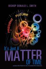 It's Just A Matter of Time af Bishop Donald L Smith