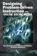 Designing Problem-Driven Instruction with Online Social Media