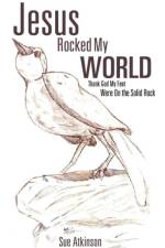 Jesus Rocked My World af Sue Atkinson