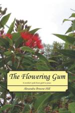 Flowering Gum af Alexandra Browne-Hill