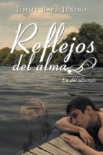 Reflejos del alma af Jimmy Baez Jusino