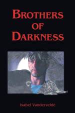Brothers of Darkness af Isabel Vandervelde