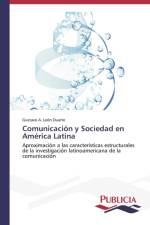 Comunicacion y Sociedad en America Latina af Gustavo A Leon Duarte