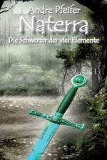 Naterra - Die Schwerter der vier Elemente