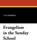 Evangelism in the Sunday School af E B Chappell