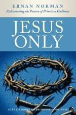 Jesus Only af Ernan Norman