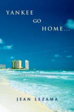 Yankee Go Home af Jean Lezama