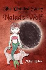 Untitled Story of the Naiad's Wolf af MLE Balzic
