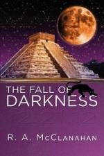 Fall of Darkness af R A McClanahan