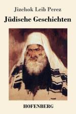 Judische Geschichten af Jizchok Leib Perez