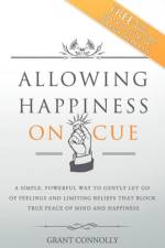 Allowing Happiness on Cue af Grant Connolly