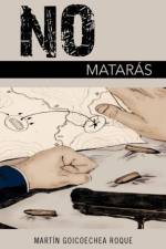 No Matar S af Mart N Goicoechea Roque
