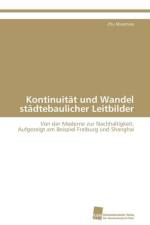 Kontinuitat und Wandel stadtebaulicher Leitbilder af Miaomiao Zhu
