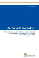 Antifungale Prophylaxe af Bendig Corinna