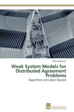 Weak System Models for Distributed Agreement Problems af Robinson Peter