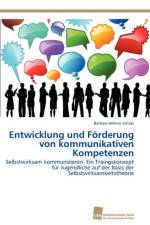 Entwicklung und Foerderung von kommunikativen Kompetenzen af Juhasz Barbara Helene