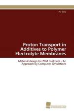 Proton Transport in Additives to Polymer Electrolyte Membranes af Toelle Pia