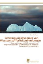 Schwingungsdynamik von Wassserstoffbruckenbindungen af Seehusen Jaane