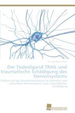 Todesligand TRAIL und traumatische Schadigung des Nervensystems af Knie Dr Med Bettina