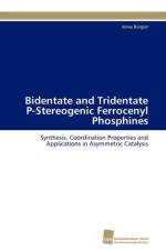 Bidentate and Tridentate P-Stereogenic Ferrocenyl Phosphines af Burgler Jonas