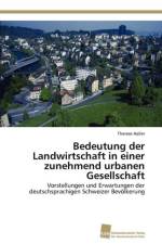 Bedeutung der Landwirtschaft in einer zunehmend urbanen Gesellschaft af Haller Therese