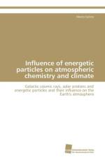 Influence of energetic particles on atmospheric chemistry and climate af Calisto Marco