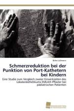 Schmerzreduktion bei der Punktion von Port-Kathetern bei Kindern af Lullmann Birke