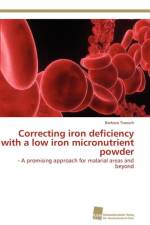 Correcting iron deficiency with a low iron micronutrient powder af Troesch Barbara