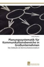 Planungssystematik fur Kommunikationsbereiche in Grossunternehmen af Akyokus Gulay