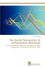 On Social Semantics In Information Retrieval af Waltinger Ulli