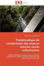 Probl matique de Conservation Des Espaces Naturels Sacr s Subsahariens af Zohoun-G