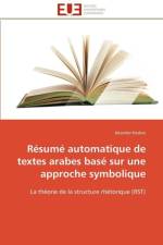R sum Automatique de Textes Arabes Bas Sur Une Approche Symbolique af Keskes-I