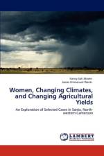 Women, Changing Climates, and Changing Agricultural Yields af Nancy Sah Akwen