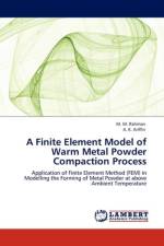 Finite Element Model of Warm Metal Powder Compaction Process af M M Rahman