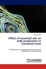 Effect of essential oils on milk production in crossbred cows af Debashis Roy