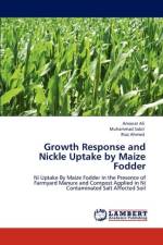 Growth Response and Nickle Uptake by Maize Fodder af Riaz Ahmed