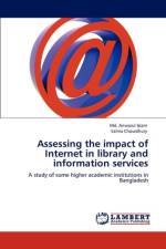 Assessing the Impact of Internet in Library and Information Services af Salma Chowdhury