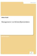 Management von Rohstoffpreisrisiken af Viktor Knoll