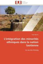 L'Int gration Des Minorit s Ethniques Dans La Nation Laotienne af Bornet-S