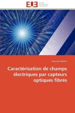 Caracterisation de champs electriques par capteurs optiques fibres af Gaborit-G