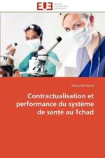 Contractualisation et performance du systeme de sante au tchad af Dionko-M