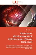 Plateforme d'Ordonnacement Distribu Pour R seaux Temps R el af Guesmi-T