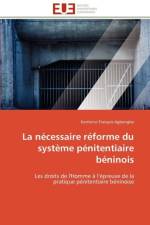 La necessaire reforme du systeme penitentiaire beninois af Agbongbo-K