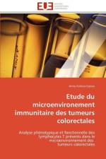 Etude Du Microenvironement Immunitaire Des Tumeurs Colorectales af Coleno-Costes-A