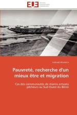 Pauvrete, recherche d'un mieux etre et migration af Alladatin-J