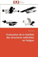 valuation de la Fiabilit Des Structures Sollicit es En Fatigue af Notin-A
