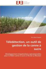 T l d tection, Un Outil de Gestion de la Canne Sucre af Bappel-E