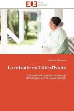 La Retraite En C te d'Ivoire af Diabagate-I