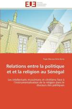 Relations Entre La Politique Et Et La Religion Au S n gal af Kane-P