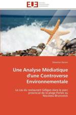 Une Analyse M diatique d'Une Controverse Environnementale af Doiron-S